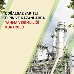 Doğalgaz Yakıtlı Fırın Ve Kazanlarda Yanma Verimliliği Kontrolü